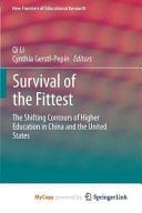 Survival of the Fittest The Shifting Contours of Higher Education in China and the United States