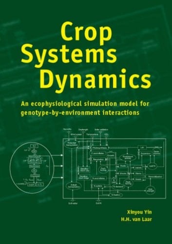Crop Systems Dynamics: An Ecophysiological Simulation Model of Genotype-By-Environment Interactions