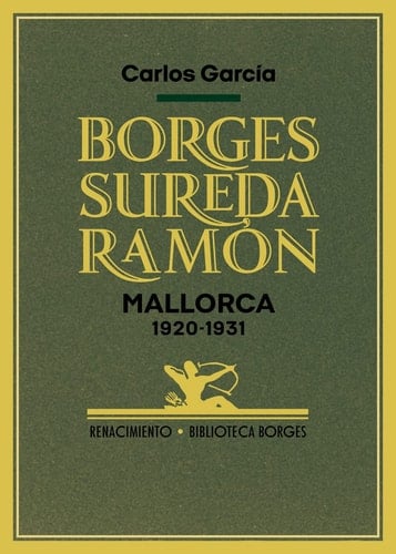 Borges, Sureda, Ramón Mallorca, 1920-1931