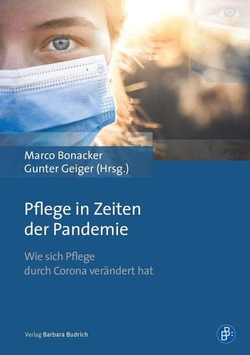 Pflege in Zeiten der Pandemie wie sich Pflege durch Corona verändert hat