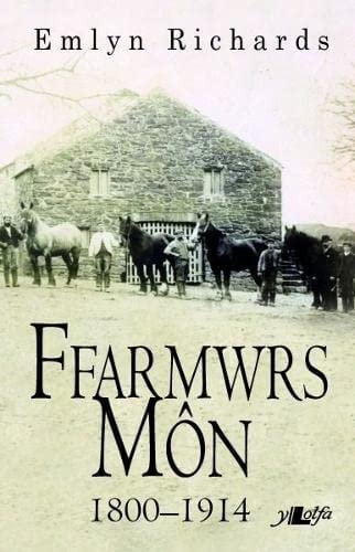 Ffarmwrs Môn 1800-1914