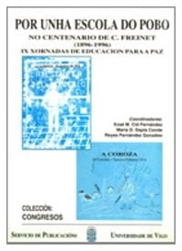 Por Unha Escola Do Pobo No Centenario de C Freinet