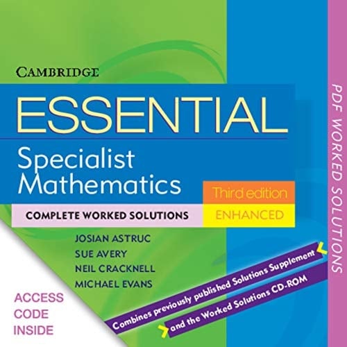 Essential Specialist Mathematics Enhanced TIN-CP Worked Solutions (Essential Mathematics)