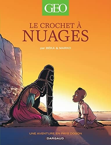 Le crochet à nuages une aventure en pays Dogon