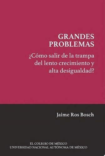 ¿Cómo salir de la trampa del lento crecimiento y alta desigualdad?