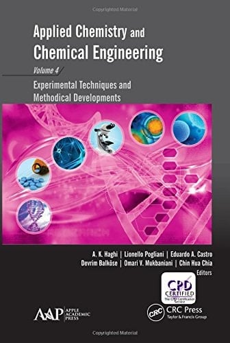Applied Chemistry and Chemical Engineering Experimental Techniques and Methodical Developments