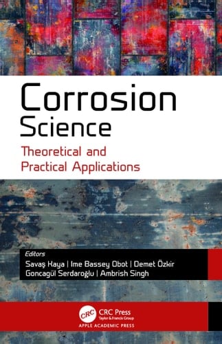 Corrosion Science Theoretical and Practical Applications