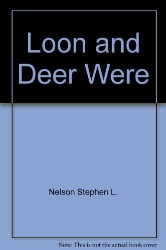 Loon and Deer Were Traveling A Story of the Upper Skagit
