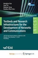 Testbeds and Research Infrastructures for the Development of Networks and Communications 13th EAI International Conference, TridentCom 2018, Shanghai, China, December 1-3, 2018, Proceedings