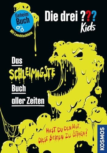 Die drei? ?? Kids, Das schleimigste Buch aller Zeiten Hast du den Mut, diese Seite zu öffnen? - Geheimbuch