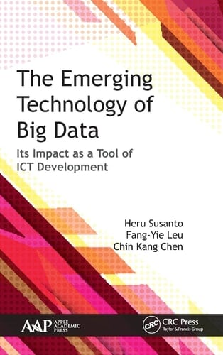 The Emerging Technology of Big Data Its Impact As a Tool for ICT Development