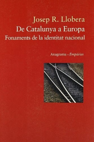 De Catalunya a Europa fonaments de la identitat nacional