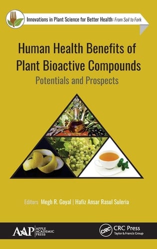 Human Health Benefits of Plant Bioactive Compounds Potentials and Prospects