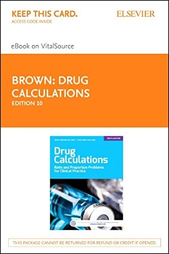 Drug Calculations - Elsevier eBook on VitalSource (Retail Access Card): Process and Problems for Clinical Practice