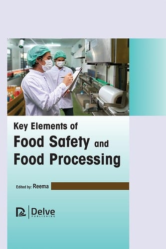 Key elements of Food safety and food processing