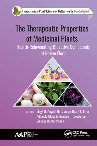 The Therapeutic Properties of Medicinal Plants Health-Rejuvenating Bioactive Compounds of Native Flora