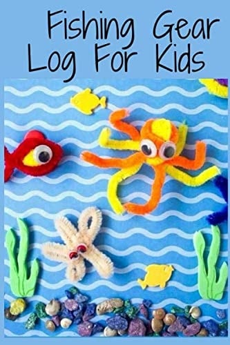 Fishing Gear Log For Kids: Keep Track of Your Fishing Locations To Record Fishing Trip Experiences