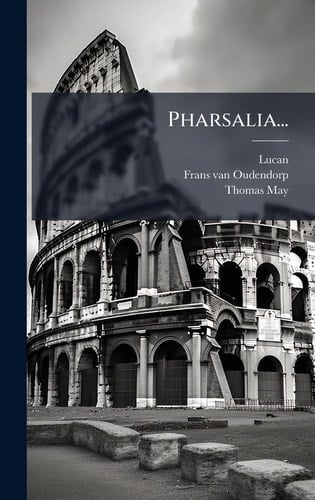 Pharsalia...