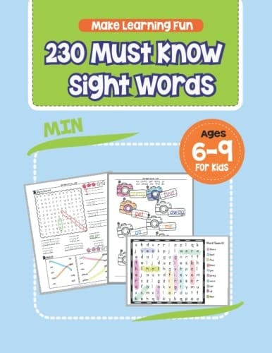 Min 230 Must Know Sight Words For Preschool to Third Grade: Learn to Write and Spell (Min 230 Sight Words)