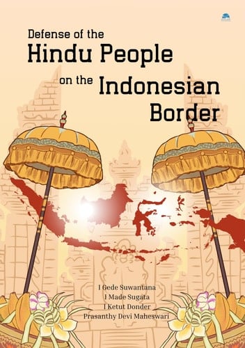 Defense of The Hindu People on The Indonesian Border