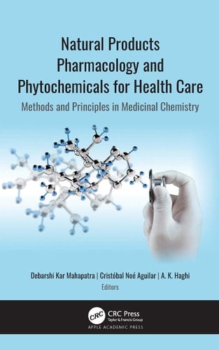 Natural Products Pharmacology and Phytochemicals for Health Care Methods and Principles in Medicinal Chemistry