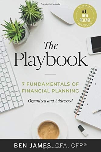 The Playbook 7 Fundamentals of Financial Planning, Organized and Addressed