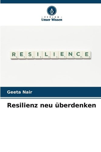 Resilienz neu überdenken (German Edition)