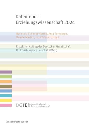 Datenreport Erziehungswissenschaft 2024 Erstellt im Auftrag der Deutschen Gesellschaft für Erziehungswissenschaft (DGfE)