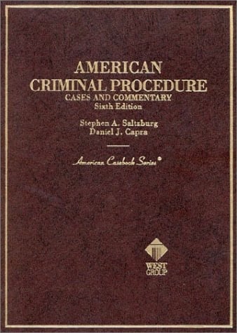 American Criminal Procedure Cases and Commentary : Cases and Commentary (American Casebook Series and Other Coursebooks)