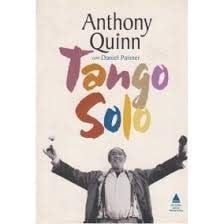 tango solo de anthony quinn pela nova fronteira 1995 Ed. 1995
