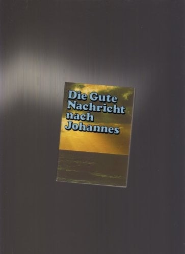 German Gospel of John Modern German Version