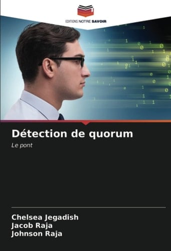 Détection de quorum: Le pont (French Edition)
