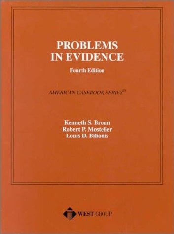 Problems in Evidence, 4th Edition (American Casebook Series)