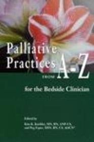 Palliative Practices from A-z for the Bedside Clinician
