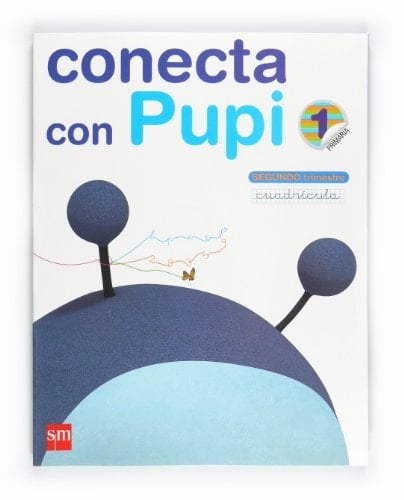 Método globalizado, Cuadrícula. 1 Primaria, 2 Trimestre. Conecta con Pupi