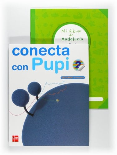 Método globalizado. 2 Primaria, 2 Trimestre. Conecta con Pupi. Andalucía