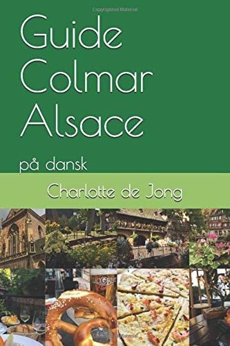 Guide Colmar Alsace På Dansk
