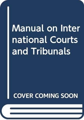 Manual on International Courts and Tribunals