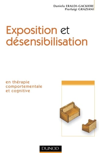 Exposition et désensibilisation en thérapie comportementale et cognitive