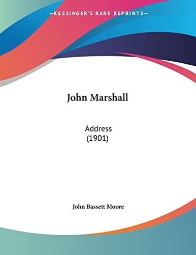 John Marshall: Address (1901)