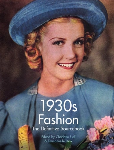 1930s Fashion The Definitive Sourcebook