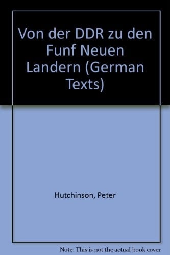 Wende '89 Von Der Ddr Zu Den Funf Neuen Landern (German Texts)