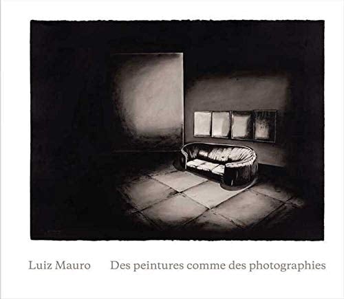 Luiz Mauro des peintures comme des photographies