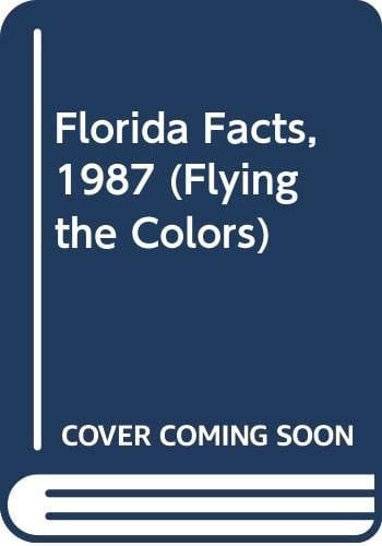 Florida Facts, 1987 (Flying the Colors)