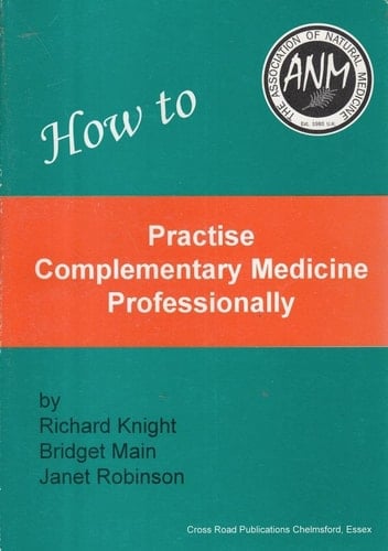 How to Practise Complementary Medicine Professionally