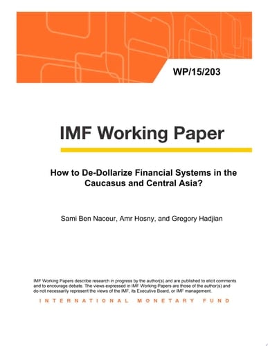 How to De-Dollarize Financial Systems in the Caucasus and Central Asia?
