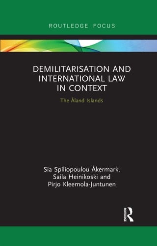 Demilitarization and International Law in Context The Åland Islands