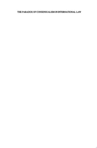 The Paradox of Consensualism in International Law