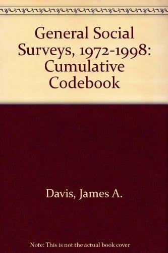 General Social Surveys, 1972-2000 Cumulative Codebook