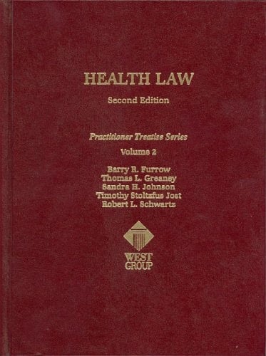 Health Law, Second Edition (Practitioner Treatise) (Practitioner's Treatise Series)
